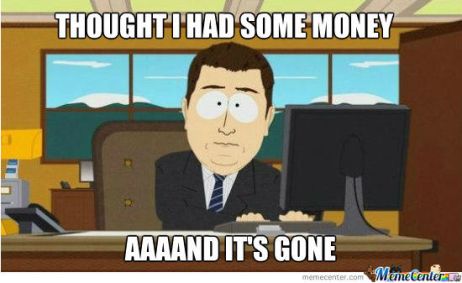 Funny-Money-Meme-Thought-I-Had-Some-Money-And-Its-Gone-Image